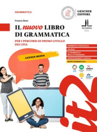 Il nuovo libro di grammatica. Per i percorsi di primo livello dei CPIA Franca Bosc