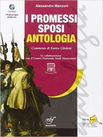 I Promessi sposi. Ediz. antologica. Con CD Audio Alessandro Manzoni