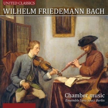 Chamber music Wilhelm Friedmann Bach