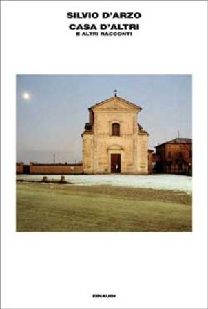 Casa d'altri e altri racconti Silvio D'Arzo