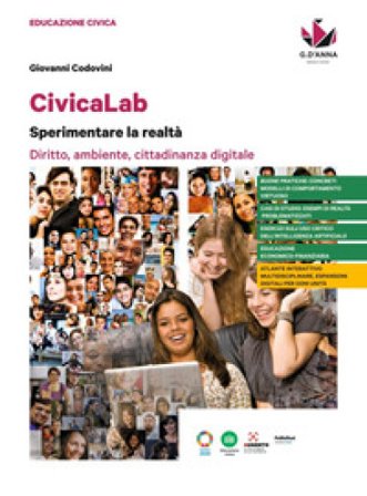 CivicaLab. Sperimentare la realtà. Diritto, ambiente, cittadinanza digitale. Per le Scuole superiori Giovanni Codovini