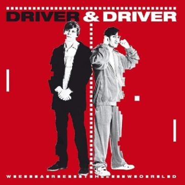 We are the world DRIVER & DRIVER