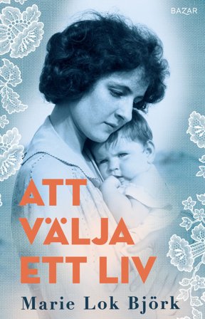 Att välja ett liv, ISBN: 9789180065139