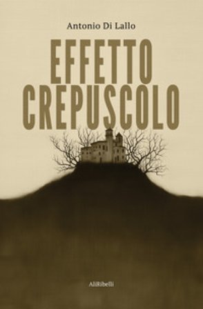 Effetto crepuscolo Antonio Di Lallo