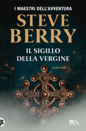 Il sigillo della Vergine Steve Berry