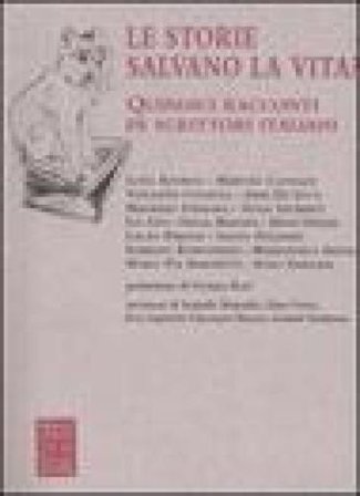 Le storie salvano la vita? Quindici racconti di scrittori italiani NA