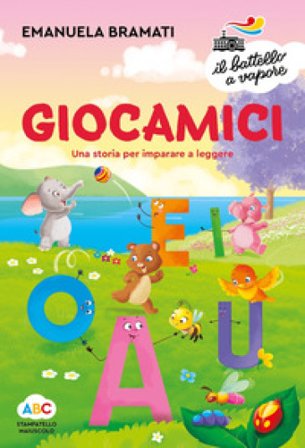 Giocamici. Una storia per imparare a leggere. Ediz. a colori Emanuela Bramati