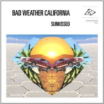 Sunkissed Bad Weather California
