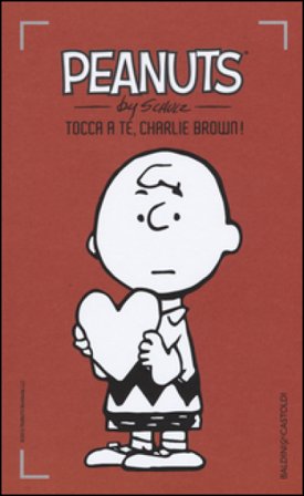 Tocca a te, Charlie Brown!. Vol. 16 Charles Monroe Schulz