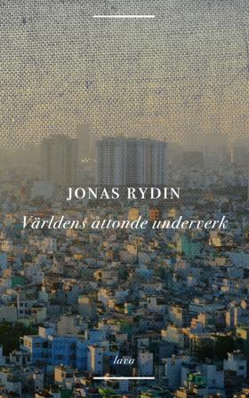 Världens åttonde underverk - Bok av Jonas Rydin - Danskt band