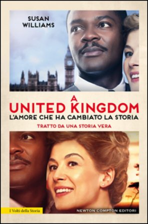 A United Kingdom. L'amore che ha cambiato la storia Susan Williams