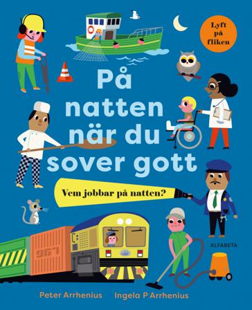 På natten när du sover gott - Bok av Peter Arrhenius & Ingela P Arrhenius - Board book