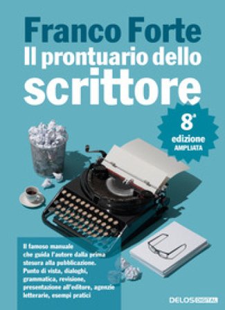 Il prontuario dello scrittore. Ediz. ampliata Franco Forte