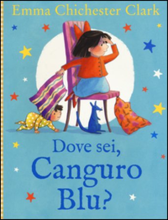 Dove sei, Canguro Blu? Ediz. illustrata Emma Chichester Clark