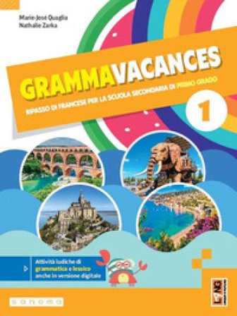 Grammavacances. Ripasso di francese. Per la Scuola media. Con e-book. Con espansione online. Vol. 1 Marie-José Quaglia