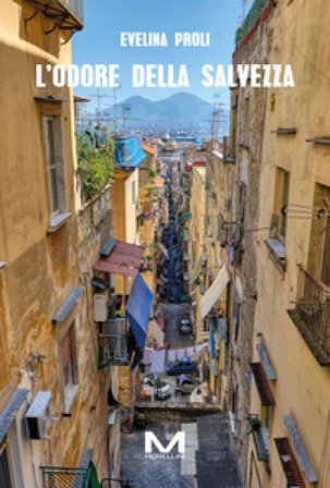 L'odore della salvezza Proli Evelina