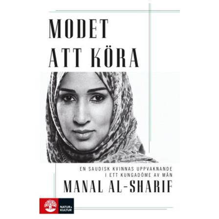Modet att köra : En saudisk kvinnas protest 9789127151970