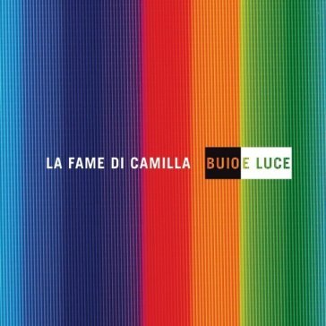 Buio e luce La Fame Di Camilla(