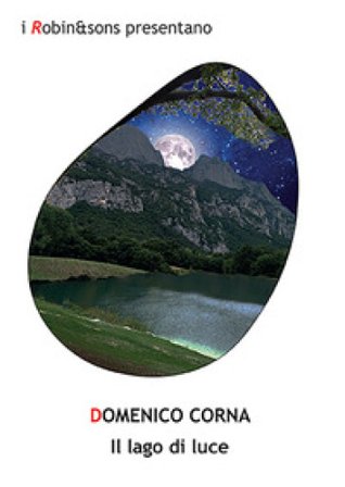 Il lago di luce Domenico Corna