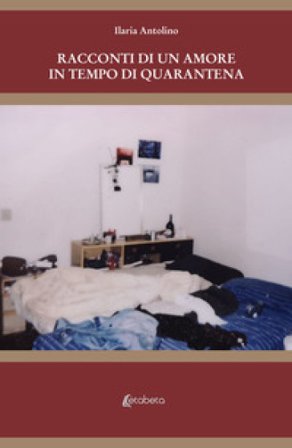 Racconti di un amore in tempo di quarantena Lila Venegas