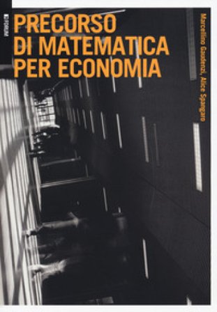 Precorso di matematica per economia Marcellino Gaudenzi