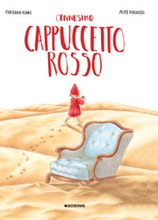 L'ennesimo Cappuccetto Rosso. Ediz. a colori Christian Kühne