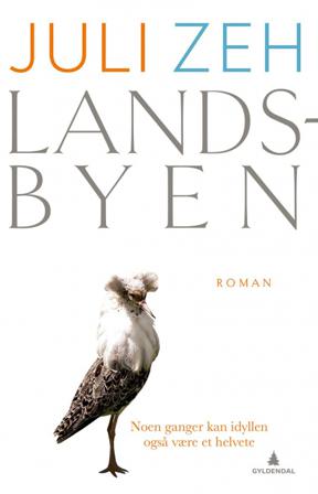 Landsbyen - Bok av Juli Zeh - Hardback