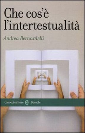 Che cos'è l'intertestualità Andrea Bernardelli