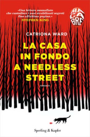 La casa in fondo a Needless Street. Macabre Catriona Ward