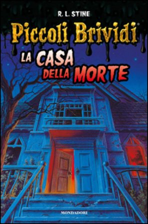 La casa della morte. Piccoli brividi Robert Lawrence Stine