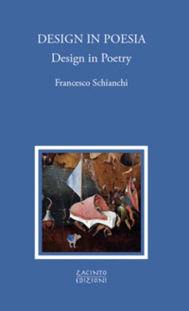 Design in poesia-Design in poetry. Ediz. bilingue Francesco Schianchi