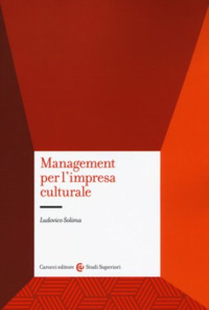 Management per l'impresa culturale Ludovico Solima