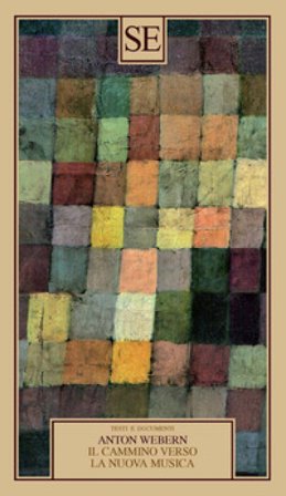 Il cammino verso la nuova musica Anton Webern