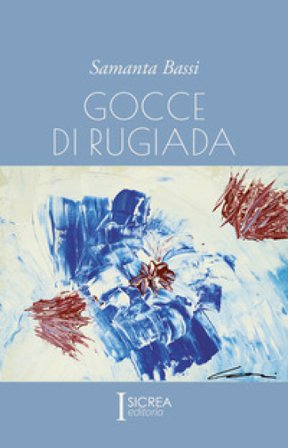 Gocce di rugiada Samanta Bassi