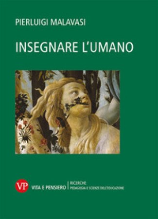 Insegnare l'umano Pierluigi Malavasi