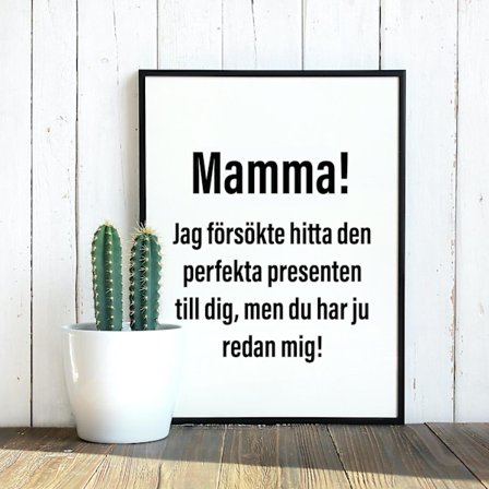 Mamma! Jag försökte hitta... Poster Present Julklapp Mors dag