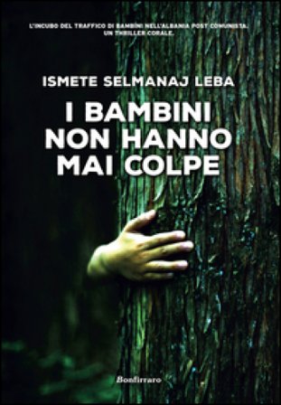 I bambini non hanno mai colpe Ismete Selmanaj Leba