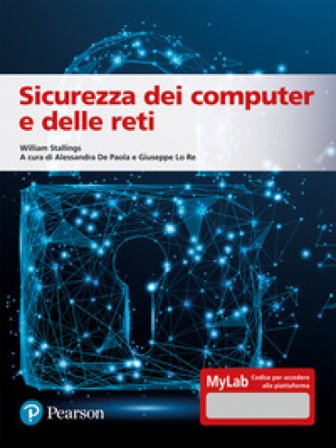 Sicurezza dei computer e delle reti. Ediz. MyLab. Con Contenuto digitale per accesso online William Stallings