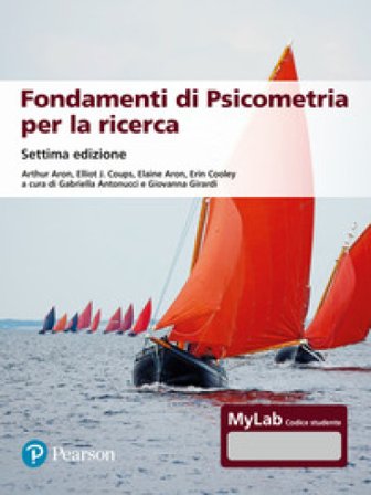 Fondamenti di psicometria per la ricerca. Ediz. Mylab. Con Contenuto digitale per accesso online Arthur Aron