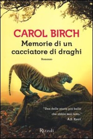 Memorie di un cacciatore di draghi Carol Birch