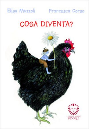 Cosa diventa? Ediz. a colori. Con Carte Elisa Mazzoli