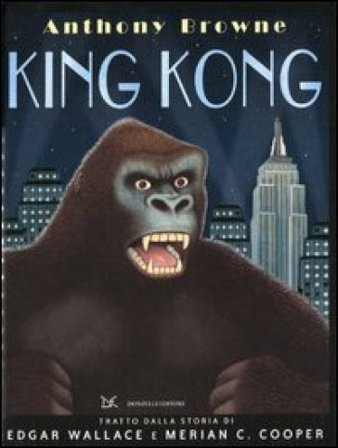 King Kong Anthony Browne