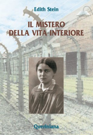 Il mistero della vita interiore Edith Stein