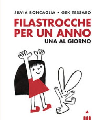 Filastrocche per un anno. Una al giorno. Ediz. a colori Silvia Roncaglia