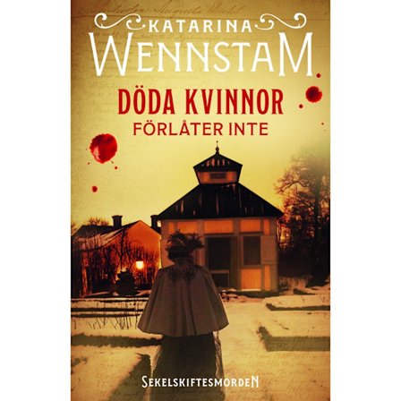 Döda kvinnor förlåter inte (inbunden)