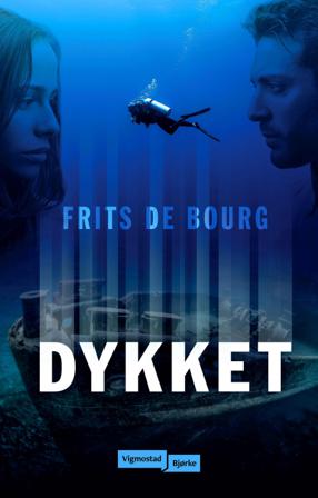 Dykket - Bok av Frits De Bourg - Hardback
