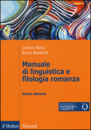Manuale di linguistica e filologia romanza. Con e-book Lorenzo Renzi