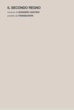 Il secondo regno Leonardo Castoro