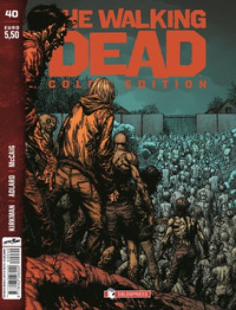 The walking dead. Color edition. Vol. 40 Robert Kirkman