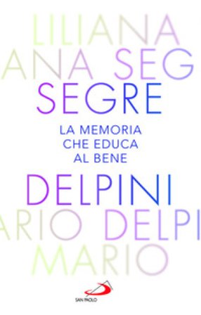 La memoria che educa al bene. Offrire al mondo una luce che orienta al futuro Mario Delpini